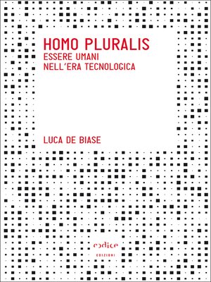 cover image of Homo pluralis. Essere umani nell'era tecnologica